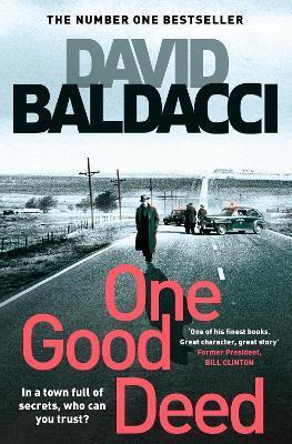 One Good Deed                                                                                                                                         <br><span class="capt-avtor"> By:Baldacci, David                                   </span><br><span class="capt-pari"> Eur:8,11 Мкд:499</span>